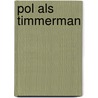 Pol als timmerman door Hansen