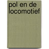 Pol en de locomotief door Carla Hansen