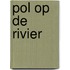 Pol op de rivier
