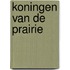 Koningen van de prairie