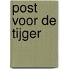 Post voor de tijger door Janosch