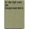 In de tijd van de Kaapvaarders door R. Ponthus