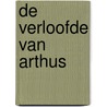 De verloofde van Arthus by G. Dewamme