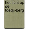 Het licht op de Foedji-Berg by M. Nikly