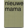 Nieuwe mama by Brun Cosne