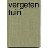 Vergeten tuin door Fuchshuber