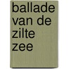 Ballade van de zilte zee by Pratt