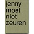 Jenny moet niet zeuren