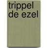 Trippel de ezel by Ivan Gantschev