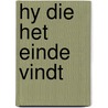 Hy die het einde vindt by Auclair