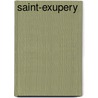 Saint-Exupery door H. Pratt