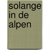 Solange in de alpen by Ghigliano