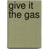 Give it the gas door Cecilia Benoit