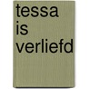 Tessa is verliefd door S. Bloch