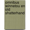 Omnibus winnetou en old shatterhand door May