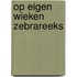 Op eigen wieken zebrareeks