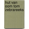 Hut van oom tom zebrareeks by H. Beecher Stowe