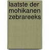 Laatste der mohikanen zebrareeks door Cooper
