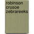 Robinson crusoe zebrareeks