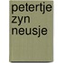 Petertje zyn neusje