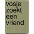 Vosje zoekt een vriend