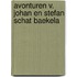 Avonturen v. johan en stefan schat baekela