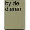 By de dieren by Huck Scarry