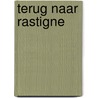 Terug naar Rastigne door Craenhals