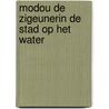 Modou de zigeunerin de stad op het water door Brass