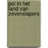 Pol in het land van zevenslapers
