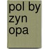 Pol by zyn opa
