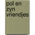 Pol en zyn vriendjes