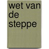 Wet van de steppe by Craenhals