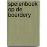 Spelenboek op de boerdery door Gree