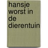 Hansje worst in de dierentuin door Janosch