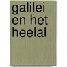 Galilei en het heelal by Steven J. Parker