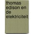 Thomas Edison en de elektriciteit