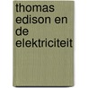 Thomas Edison en de elektriciteit door Steven J. Parker