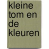 Kleine tom en de kleuren door Gree