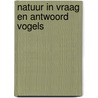 Natuur in vraag en antwoord vogels door Gree
