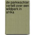 De parkwachter vertelt over een wildpark in Afrika