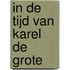 In de tijd van Karel de Grote