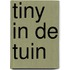 Tiny in de tuin