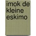 Imok de kleine eskimo