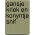 Gansje kriek en konyntje snif