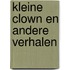 Kleine clown en andere verhalen
