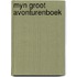 Myn groot avonturenboek