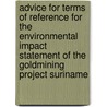 Advice for terms of reference for the environmental impact statement of the goldmining project Suriname by Unknown