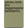 Advies richtl. enz baggerspecie benedenriv. door Onbekend