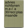 Advies richtlynen m.e.r. a 30/recr.plas maande by Unknown